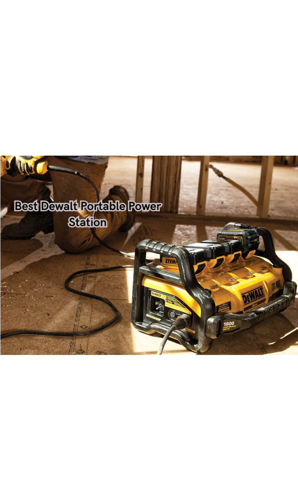 The Ultimate Outdoor Companion: Discover the Best Dewalt Portable Power Station